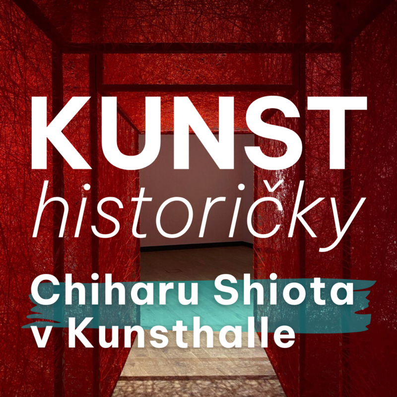 Obrázek epizody 61: Instagramové lákadlo nebo kvalitní umění? Chiharu Shiota v Kunsthalle