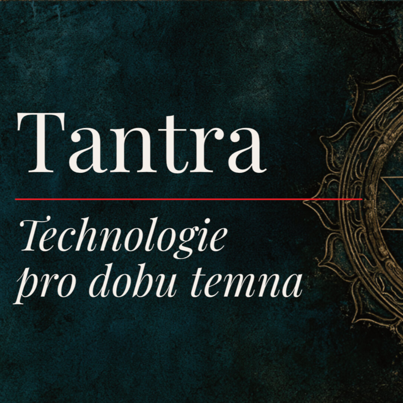 Obrázek epizody Tantra: Technologie pro dobu temna