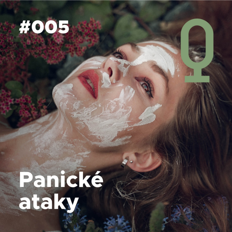 Obrázek epizody Panické ataky #005