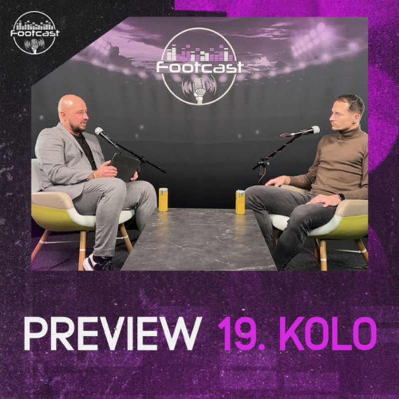 Obrázek epizody FOOTCAST PREVIEW | 19. kolo