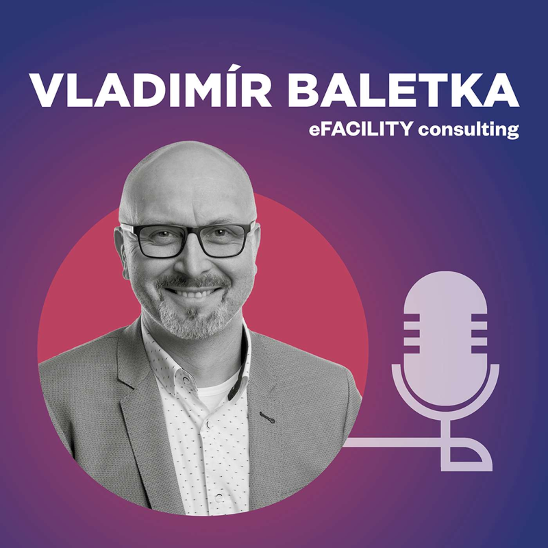 Obrázek epizody Vladimír Baletka, eFACILITY consulting