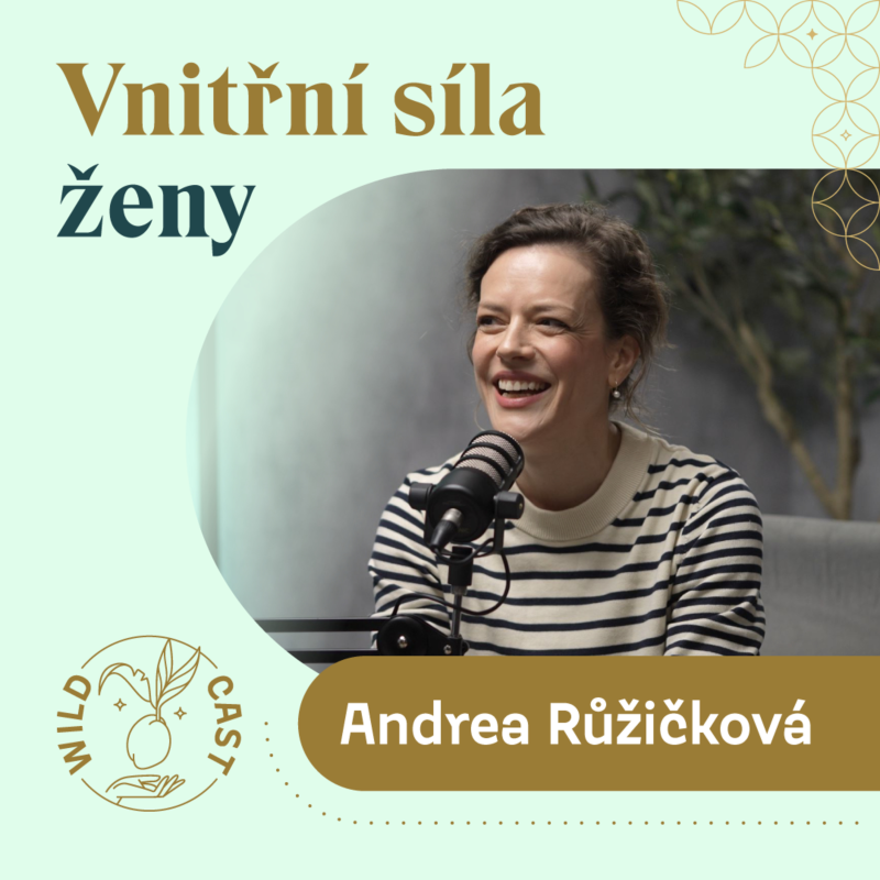 Obrázek epizody Andrea Růžičková: Jak najít sebe, překonat překážky a žít autenticky