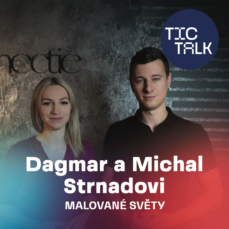 Obrázek epizody TIC TALK: Náš svět her (Dagmar a Michal Strnadovi, Malované světy)