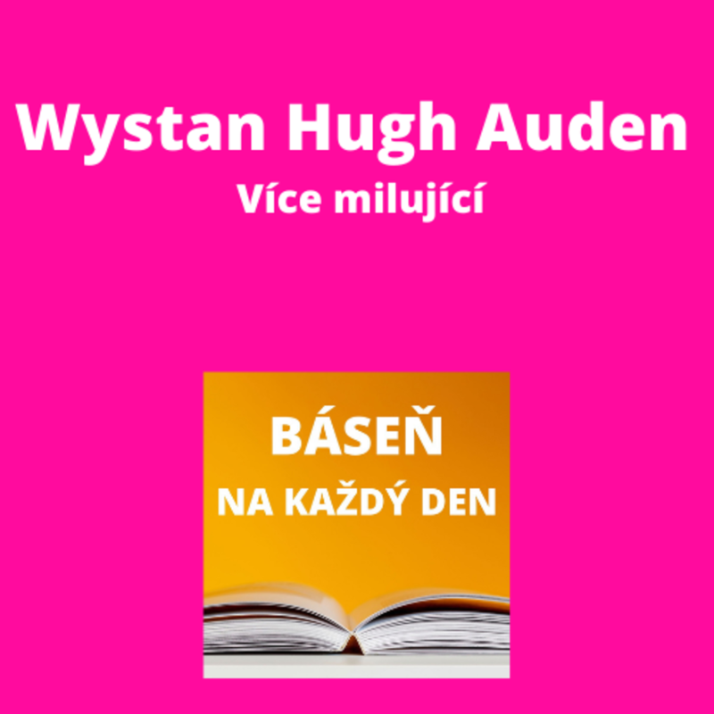 Obrázek epizody Wystan Hugh Auden - Více milující