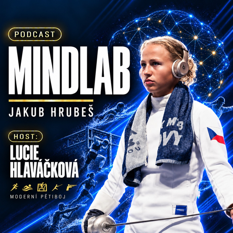 Obrázek epizody Jak zvládnout tlak olympijského finále 🔥 | Pětibojařka Lucie Hlaváčková | MindLab #02
