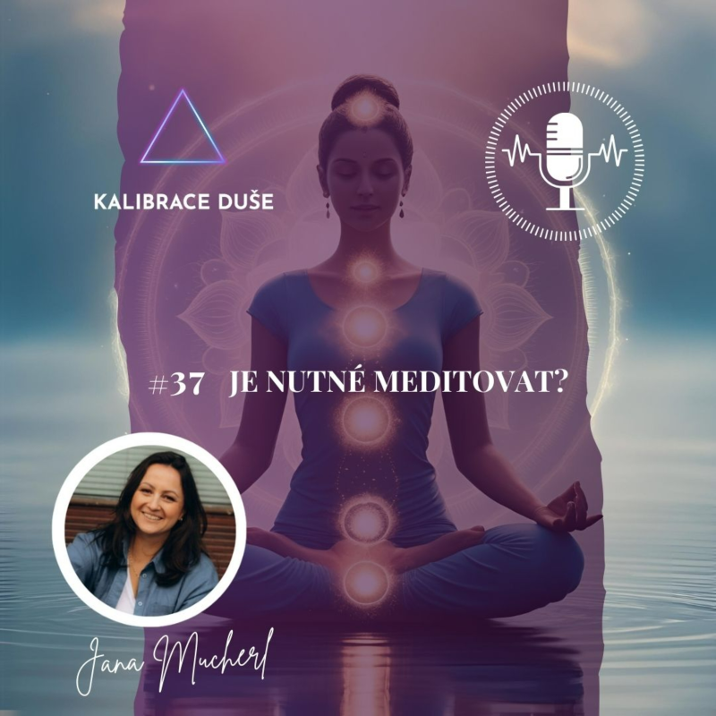 Obrázek epizody #37 Je nutné meditovat?