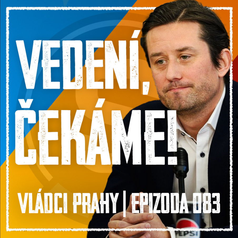 Obrázek epizody VLÁDCI PRAHY #083: Sparto, je čas začít mluvit! Co se bude dít dál?