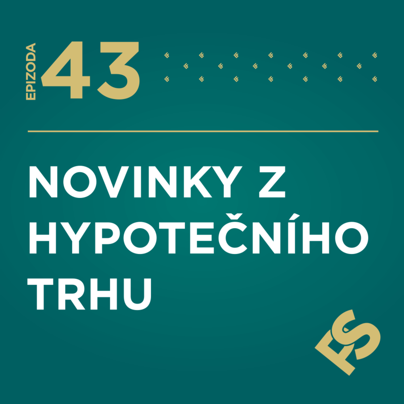 Obrázek epizody 43 - Hypotéky a nový zákon