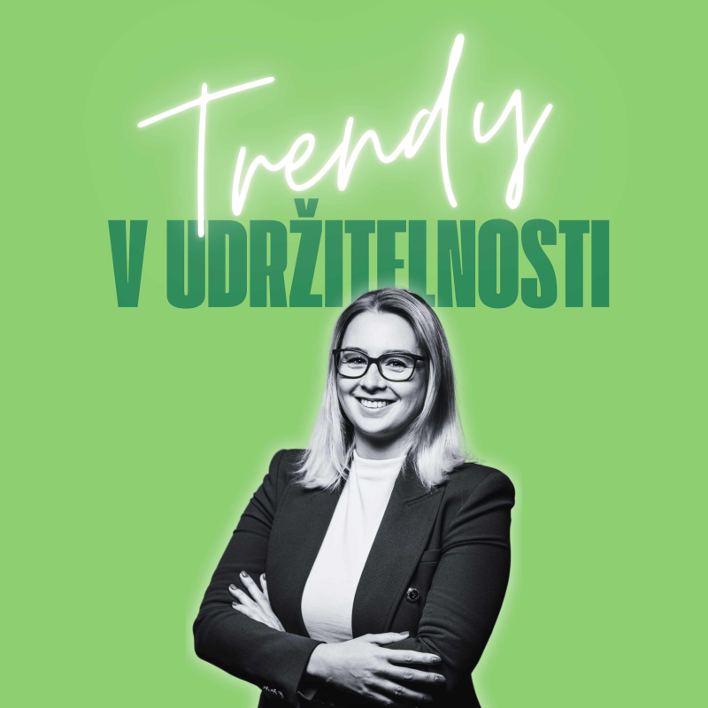 Obrázek epizody Trendy v udržitelnosti #7 – Zuzana Kubíková, společnost RSM