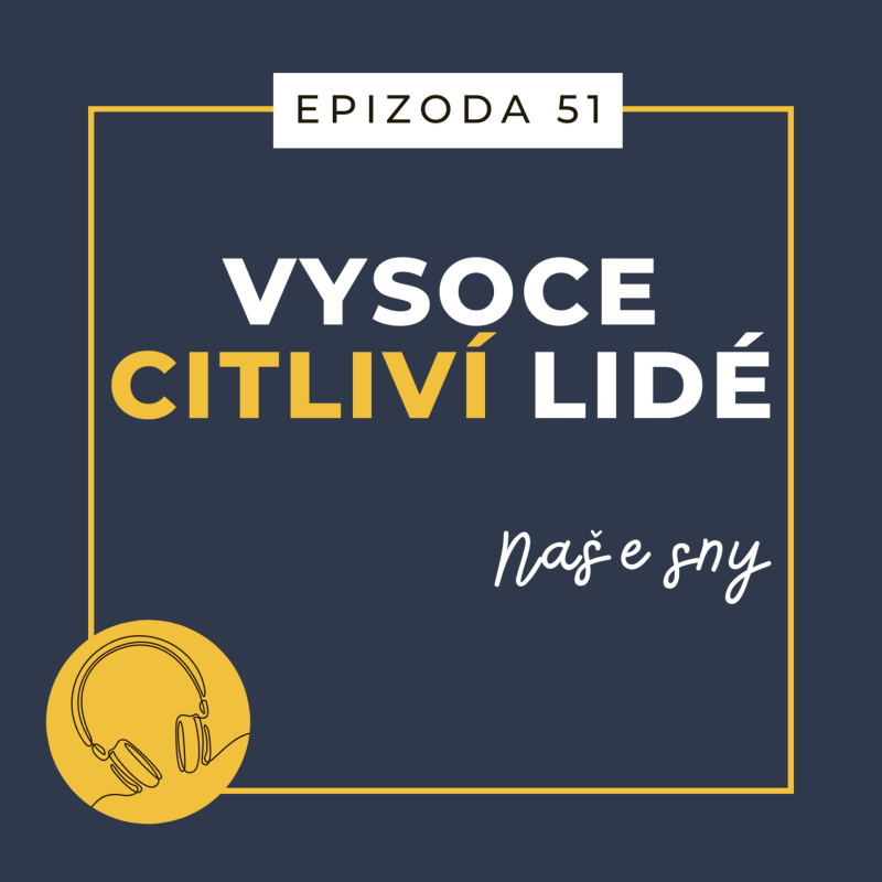 Obrázek epizody Ep. 51: Naše sny