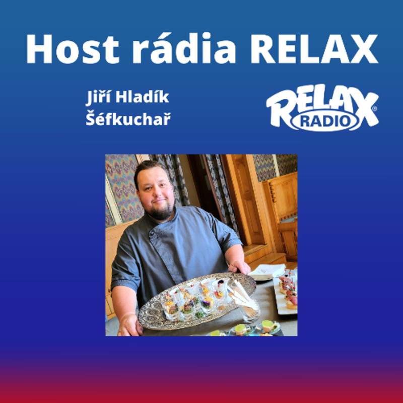 Obrázek epizody Host Rádia Relax - Jiří Hladík