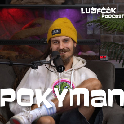 Obrázek epizody Lužifčák #165 Poky "Pokyman" Pokorný