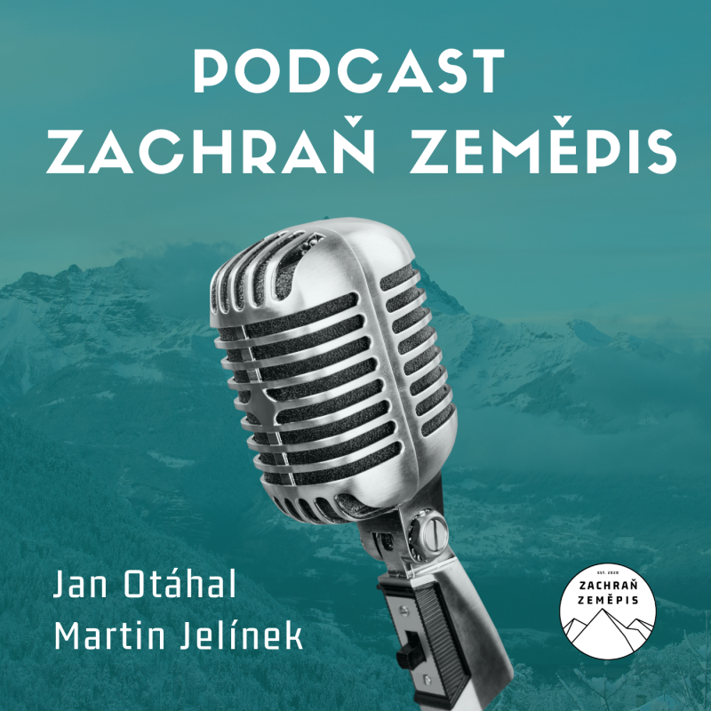 Obrázek epizody Zachraň Zeměpis podcast #2 – Gabriela Raichová – Zeměpis jinak