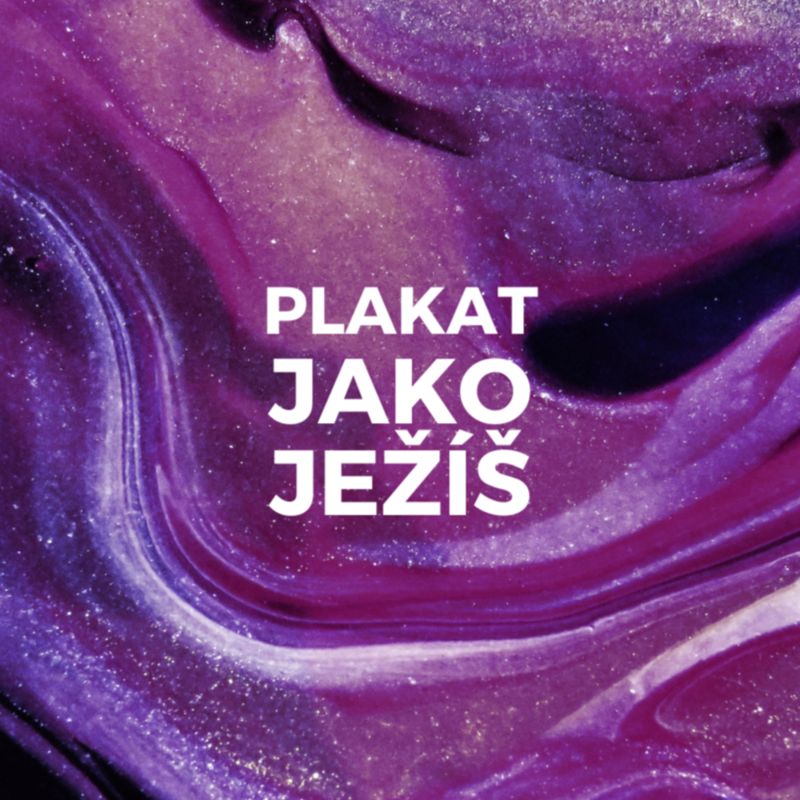 Obrázek epizody PLAKAT JAKO JEŽÍŠ
