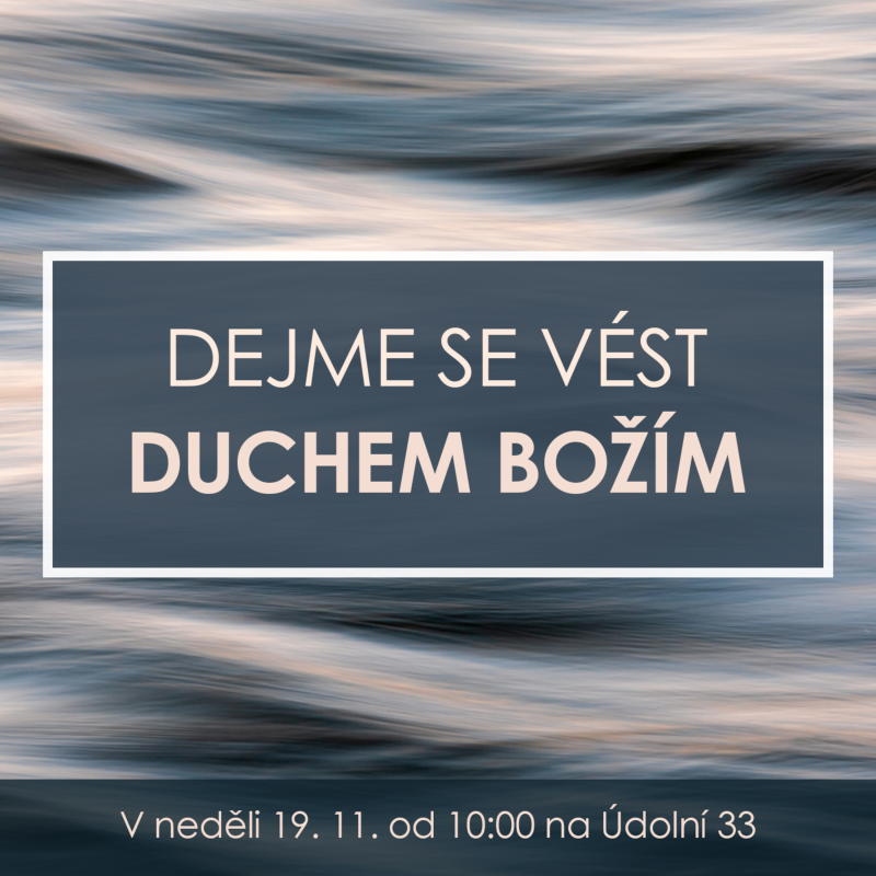 Obrázek epizody 23|11|19| Václav Kadlec | Dejme se vést Duchem Božím
