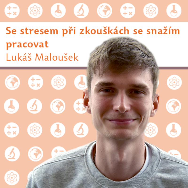 Obrázek epizody Lukáš Maloušek: Se stresem při zkouškách se snažím pracovat