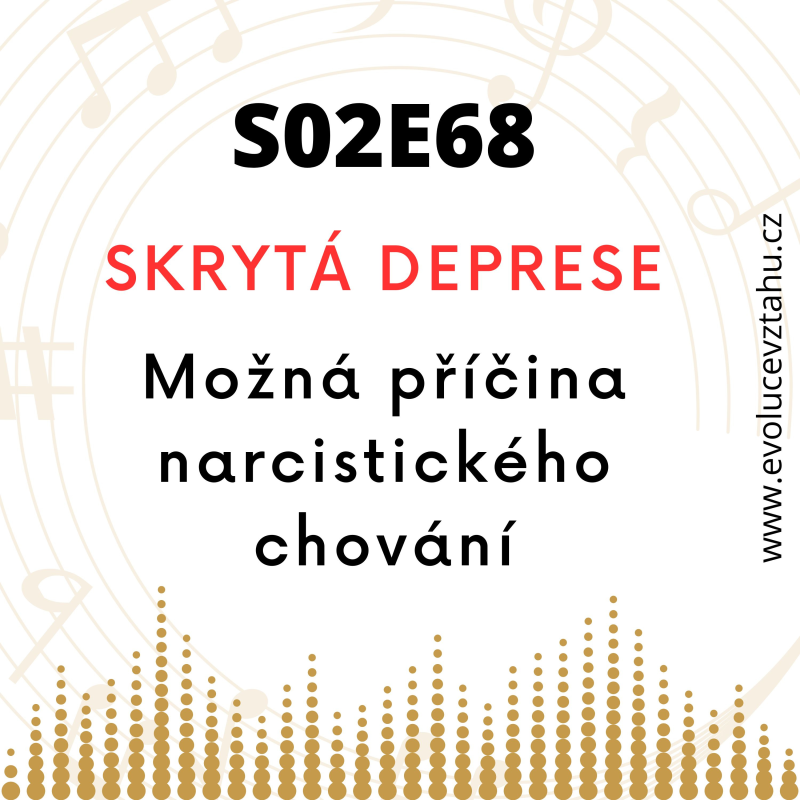 Obrázek epizody Možná příčina narcistického chování - skrytá deprese