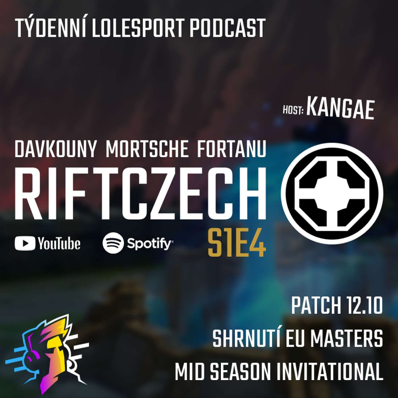 Obrázek epizody RIFTCZECH S1E4 | Gamechanging patch 12.10, začátek MSI, očista LCS a propast mezi Francií a zbytkem