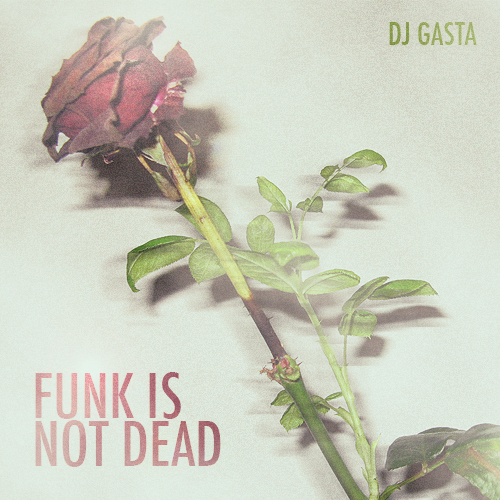 Obrázek epizody DJ Gasta – Funk’s not dead