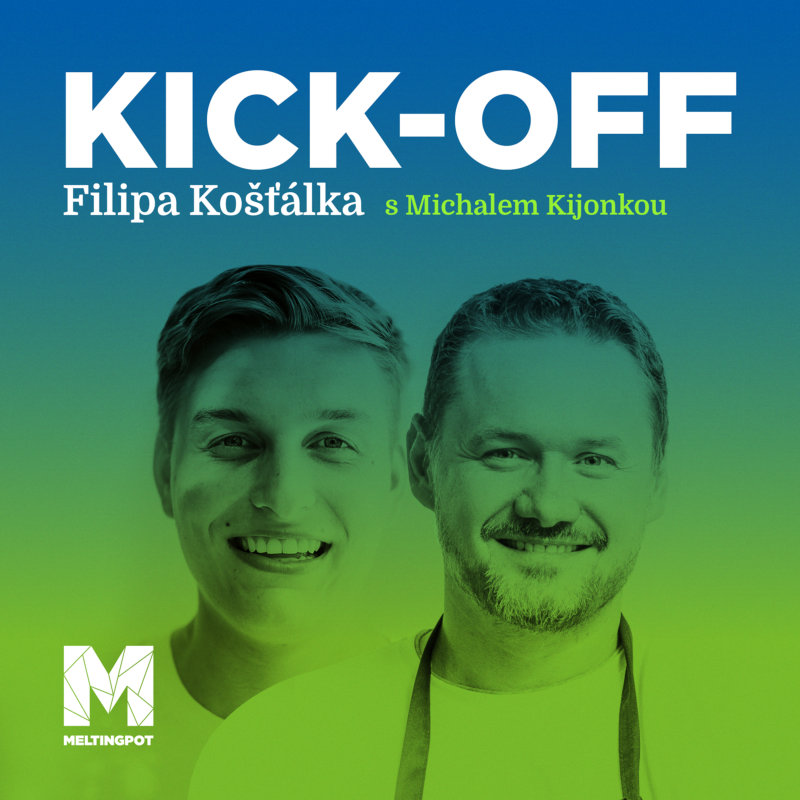 Obrázek epizody #15 KICK-OFF − Michal Kijonka: Umpalumpové u nás nepracují, nemají zdravotní průkaz.