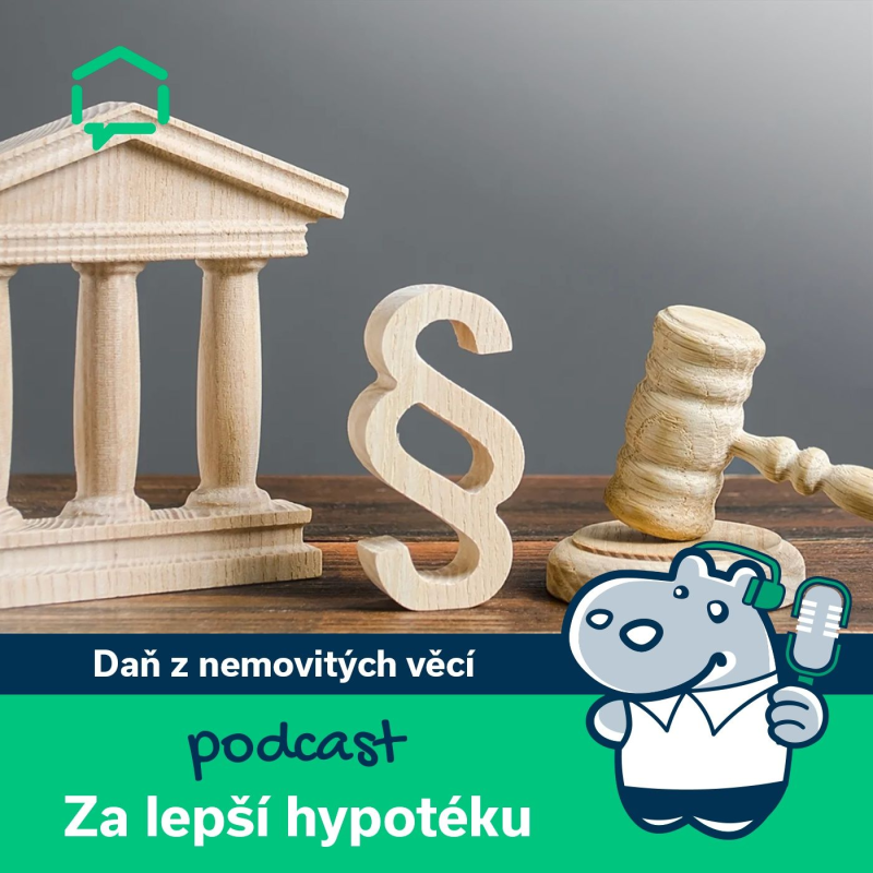 Obrázek epizody 168. Daň z nemovitých věcí a daň z prodeje nemovitosti: Jak se v nich orientovat