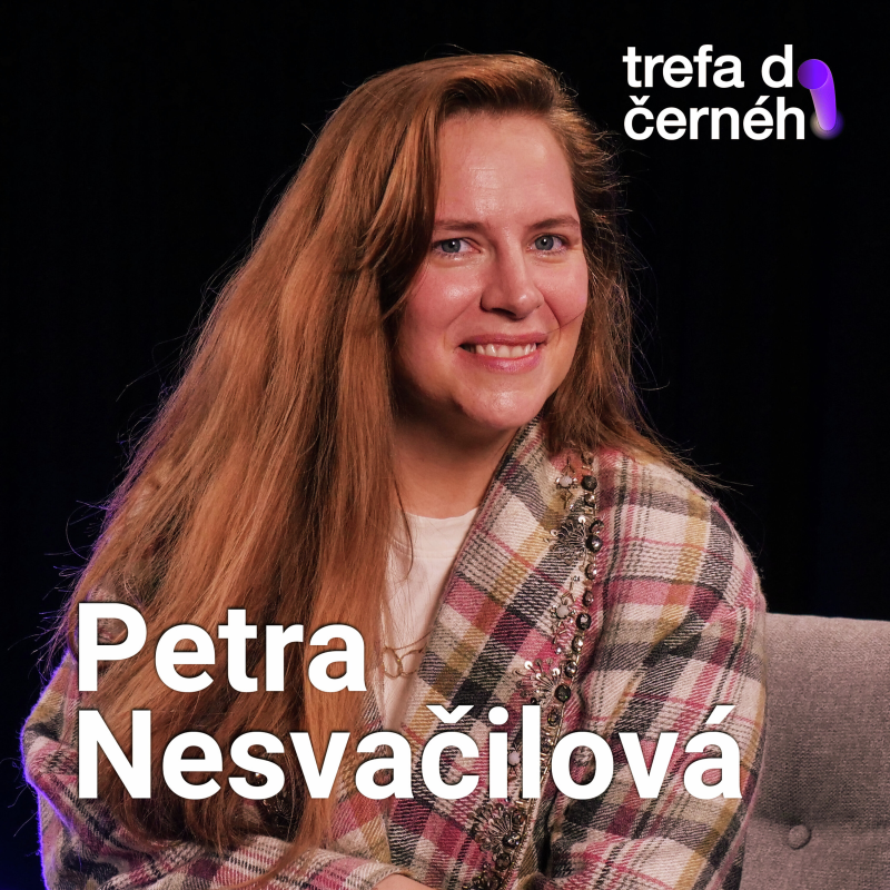 Obrázek epizody PETRA NESVAČILOVÁ: Jsem velká milovnice Švejka. Humor mám hlavně po taťkovi.