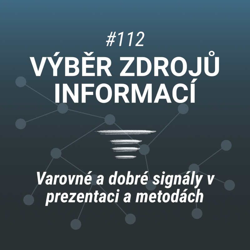Obrázek epizody Jak si vybírám zdroje informací - #112