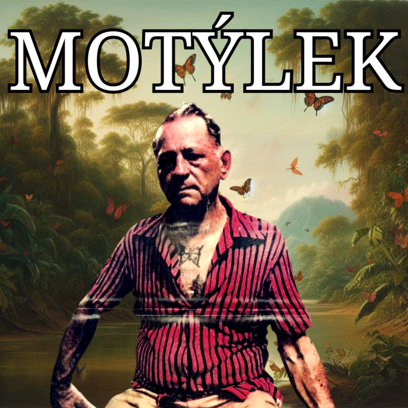 Obrázek epizody Motýlek: skutečný příběh Henriho Charrière