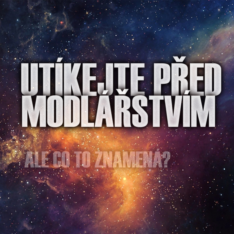 Obrázek epizody Utíkejte před modlářstvím - Bohuslav Wojnar (1.8.2021)