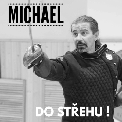 Obrázek epizody Co vše mají společného šerm a bojová umění + unikátní metoda učení šermu na dálku - Michael Kňažko