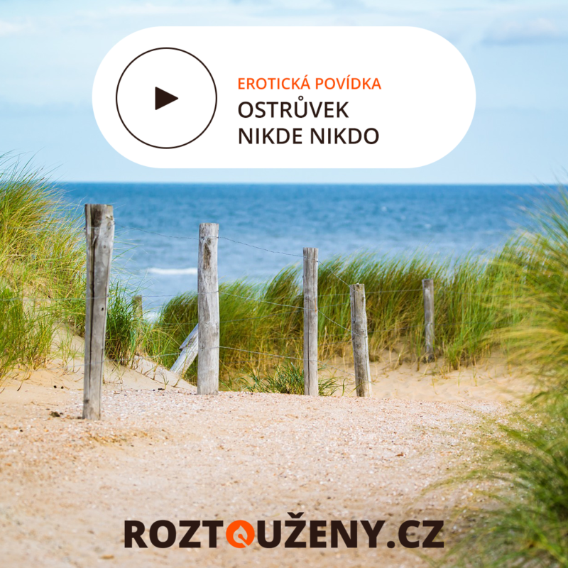 Obrázek epizody Erotická povídka: Na ostrůvku nikde nikdo trailer | Roztouženy.cz Prémium