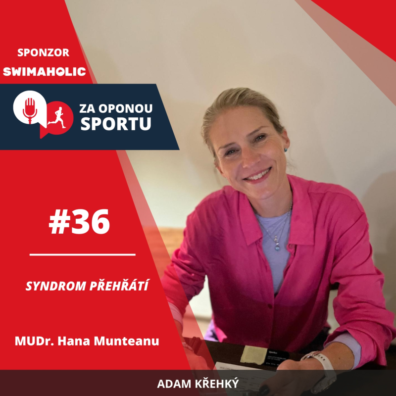 Obrázek epizody Za oponou sportu #36 - MUDr. Hana Munteanu - Syndrom přehřátí (hypertermie)