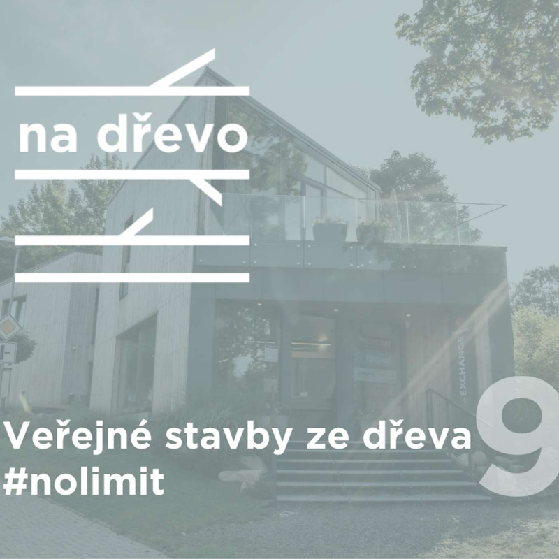 Obrázek epizody VEŘEJNÉ STAVBY ZE DŘEVA #nolimit #9