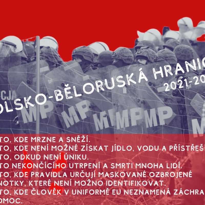 Obrázek epizody Zátiší 26/1/2022: Polsko - Běloruská hranice