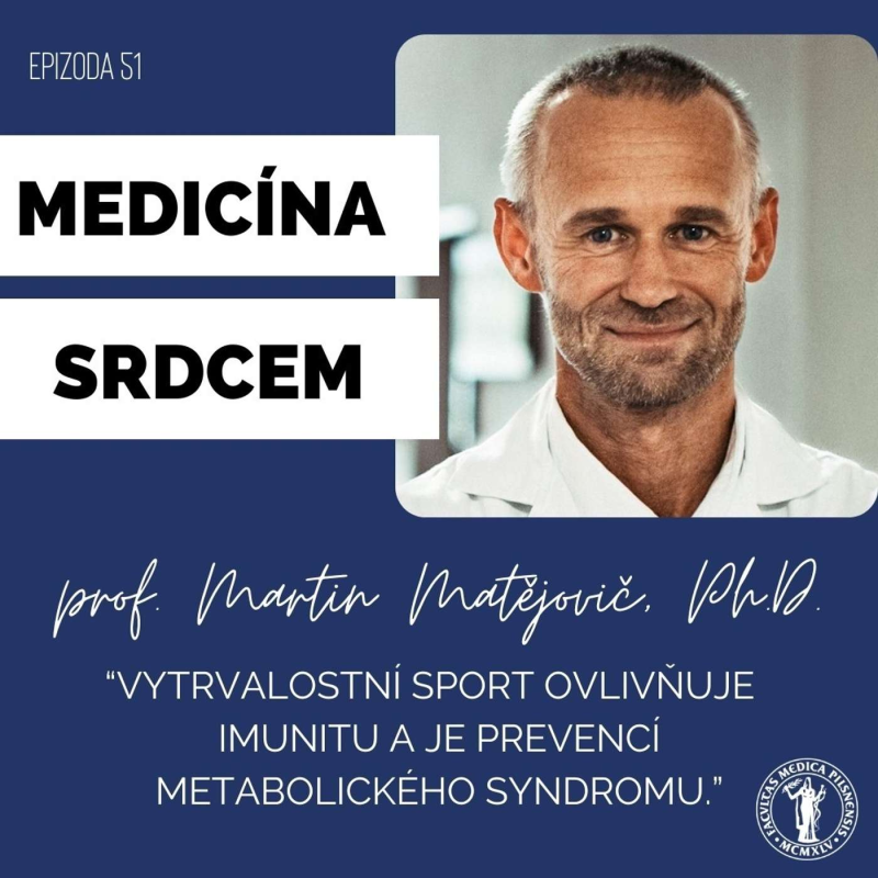 Obrázek epizody #51 prof. Martin Matějovič-"Vytrvalostní sport ovlivňuje imunitu a je prevencí metabolického syndromu."