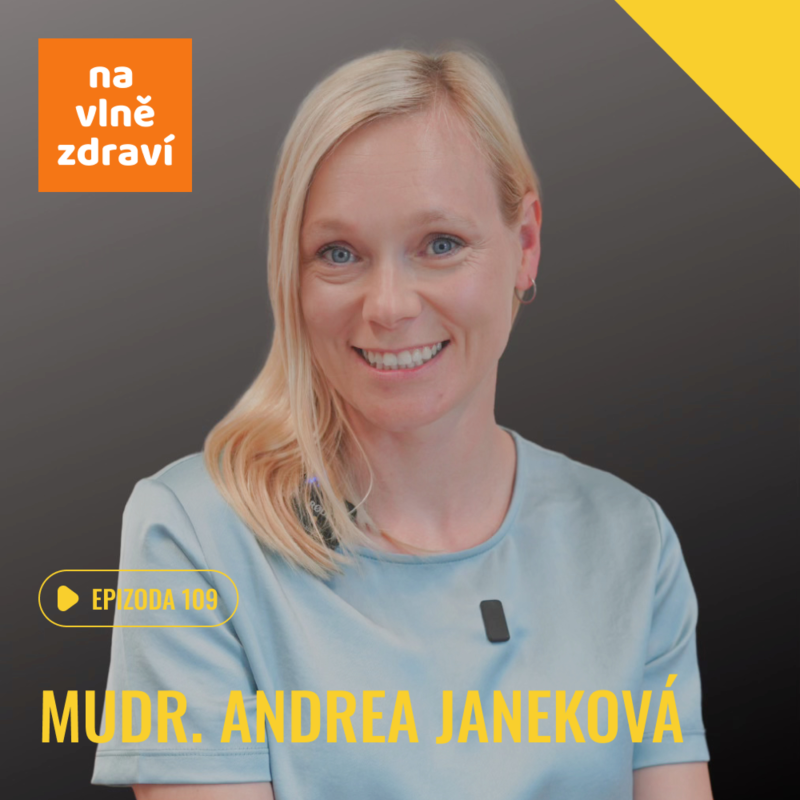 Obrázek epizody #109 MUDr. Andrea Janeková: "Zrak máme jen jeden, pečujme o něj včas."