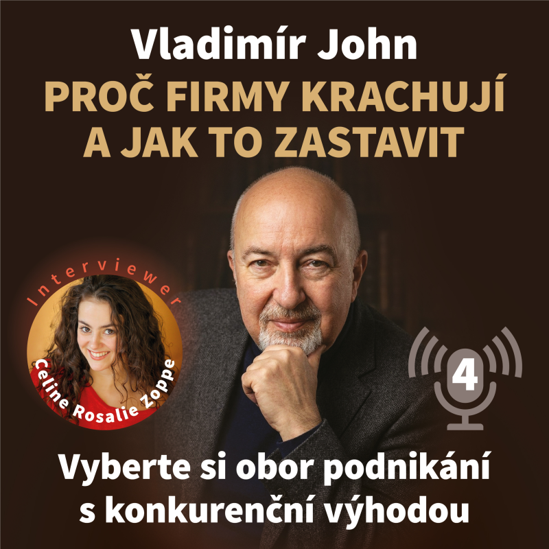 Obrázek epizody Proč firmy krachují a jak to zastavit – 4. díl | Vyberte si obor podnikání s konkurenční výhodou