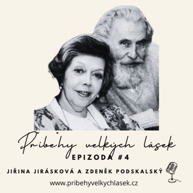 Obrázek epizody Epizoda #4 Jiřina Jirásková a Zdeněk Podskalský