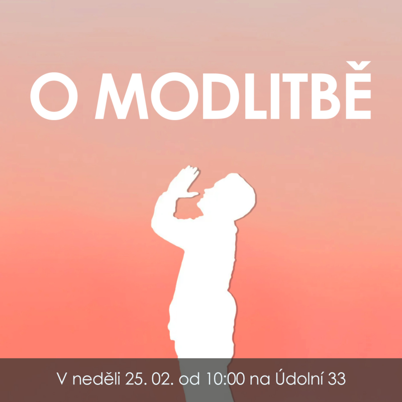 Obrázek epizody 24|02|25| David Vávra | O modlitbě