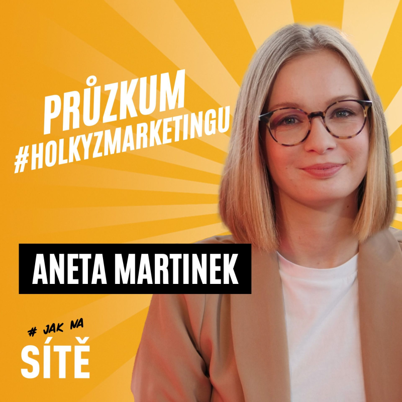 Obrázek epizody Aneta Martinek: Průzkum #HolkyzMarketingu