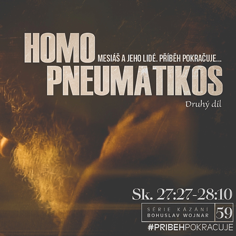 Obrázek epizody Skutky 59: Homo Pneumatikos 2 - Bohuslav Wojnar (11.3.2018)