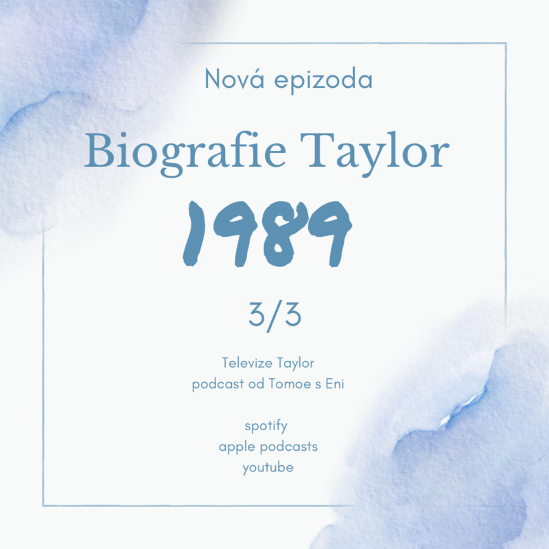Obrázek epizody Biografie Taylor, část 7: Psaní 1989 (1/3)