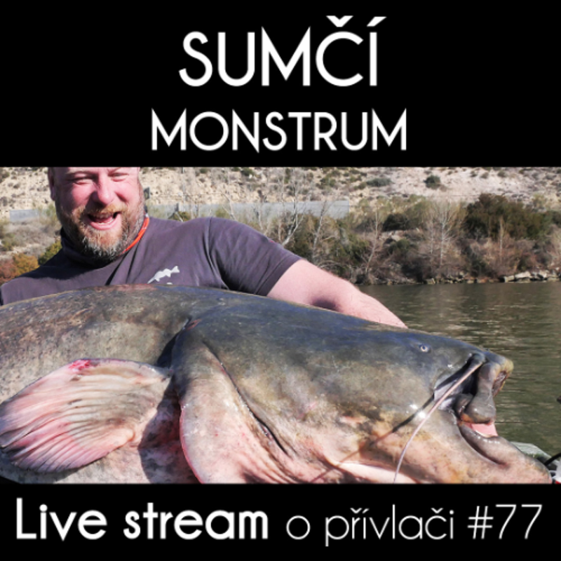 Obrázek epizody Přívlač Live #77 - Celá zdolávačka sumčího monstra 100 kg