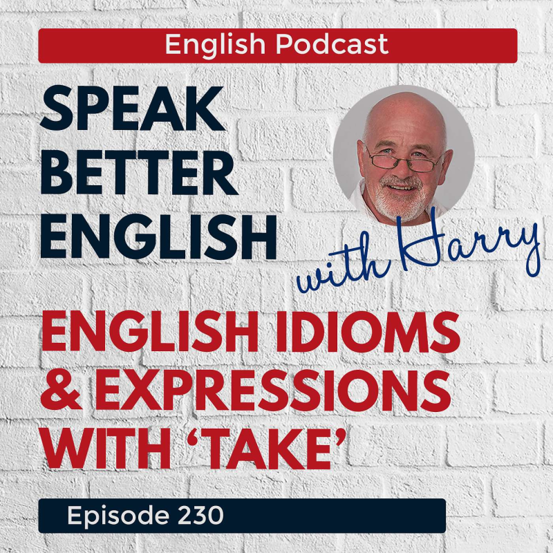 Obrázek epizody Speak Better English with Harry | Episode 230