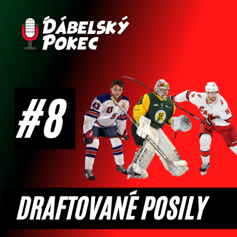 Obrázek epizody #8 - Draftované posily