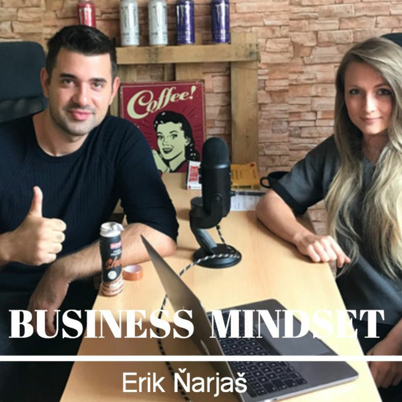 Obrázek epizody Ep. 02  Fucking Business Mindset - Erik Ňarjaš