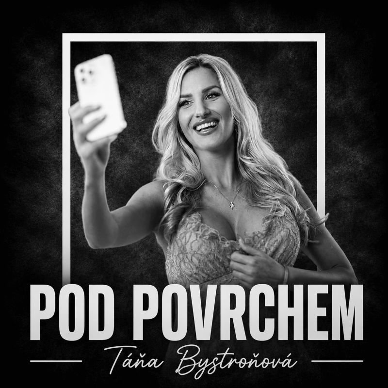 Obrázek epizody Táňa Bystroňová, moderátorka, modelka, influencerka – život v záři selfie