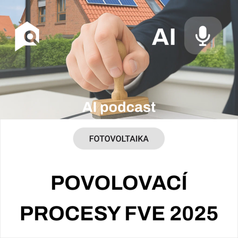 Obrázek epizody #55 AI souhrn - Povolování FVE podle stavebního zákona a LEX OZE 3