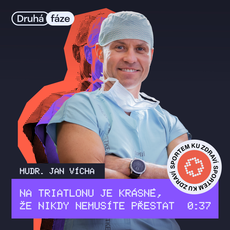 Obrázek epizody 37# Mudr. Jan Vícha: Na triatlonu je krásné, že nikdy nemusíte přestat