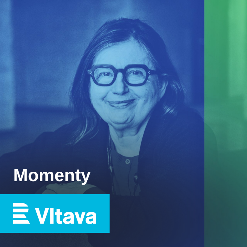 Obrázek epizody Momenty: Momenty. Mimořádné osobnosti v podcastu Vltavy o tom, co je naplňuje i znepokojuje
